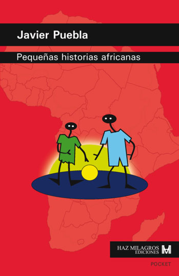 Pequeñas-Historias-Africanas-HAZ-MILAGROS-EDICIONES-JavierPuebla-copyright